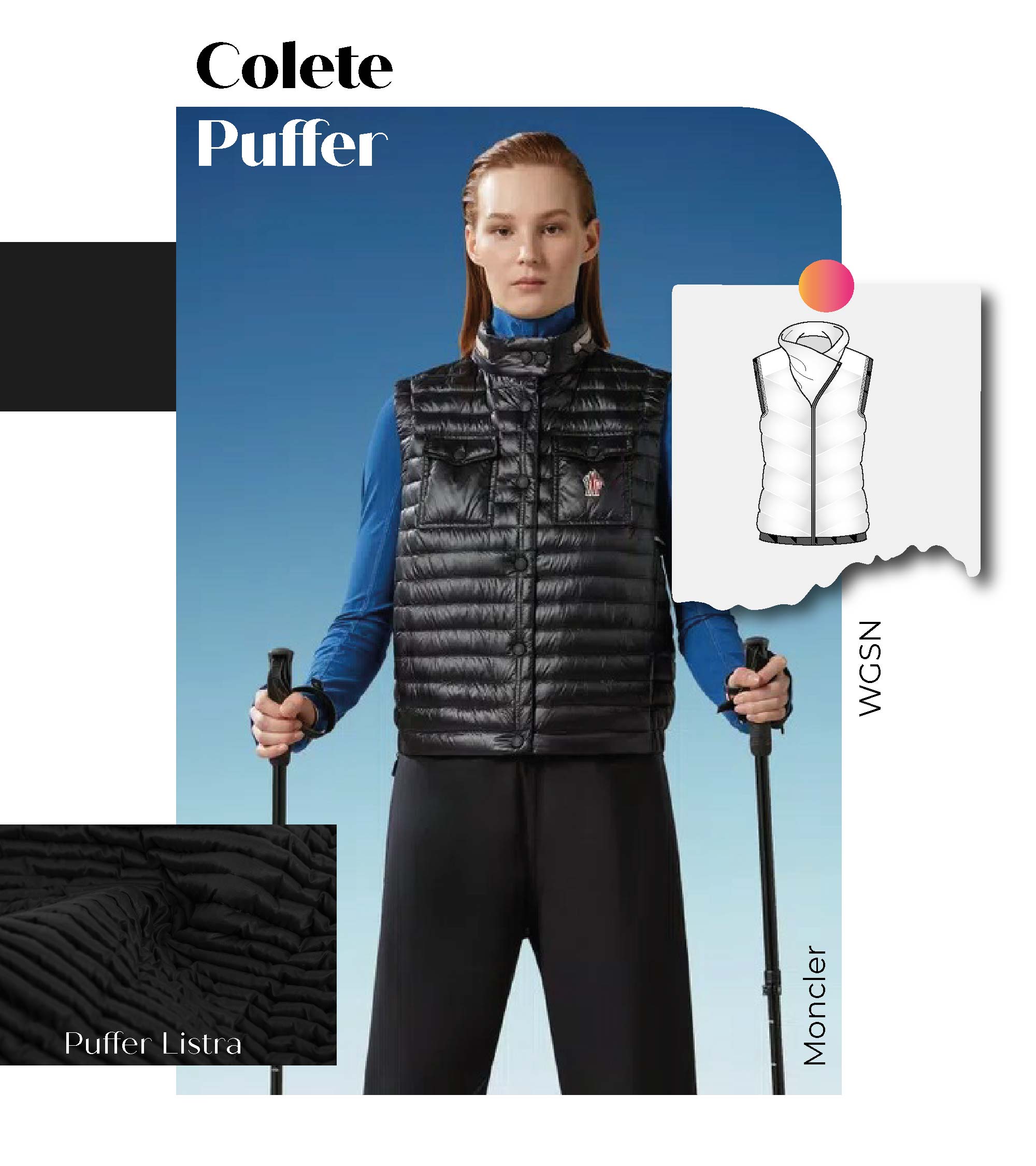 Tecidos para Modelagens da Moda do Inverno 25: Colete Puffer