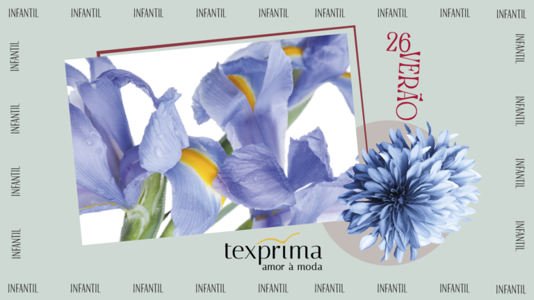 Arte digital promocional da marca Texprima, com tema infantil e coleção de verão. A composição apresenta flores em tons de azul, incluindo um íris e uma dália, com um fundo verde claro. O design inclui a palavra 'INFANTIL' repetida em diferentes partes da imagem, além do texto '26 VERÃO' em vermelho e o logotipo da Texprima com o slogan 'amor à moda'